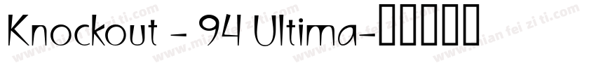 Knockout - 94 Ultima字体转换
